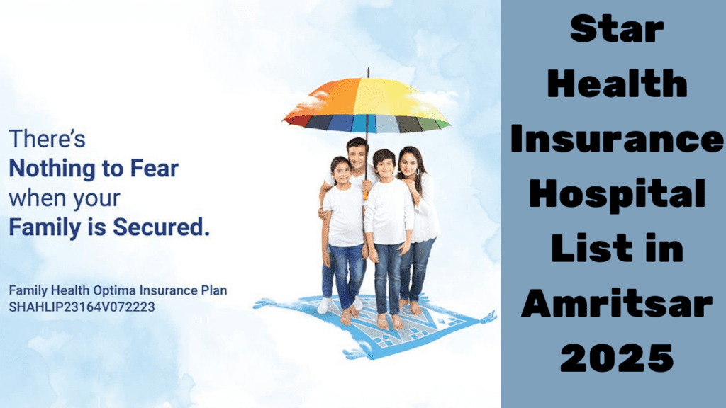 Star Health Insurance Hospital List in Amritsar
